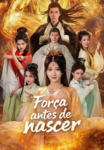 Força antes de nascer