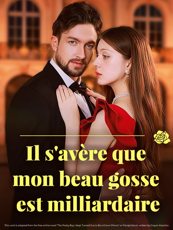 Il s'avère que mon beau gosse est milliardaire