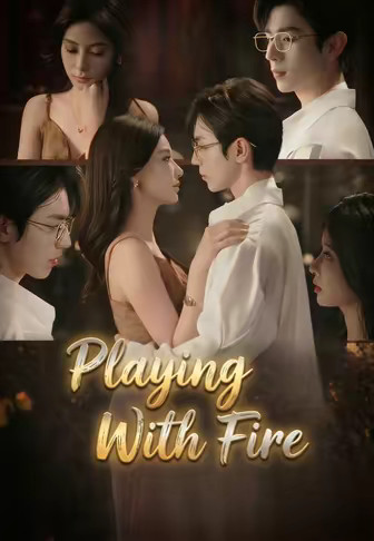 Playing With Fire