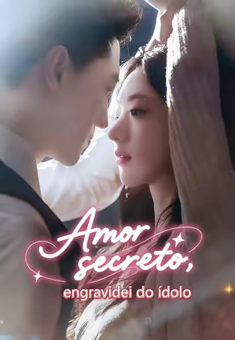 Amor secreto, engravidei do ídolo
