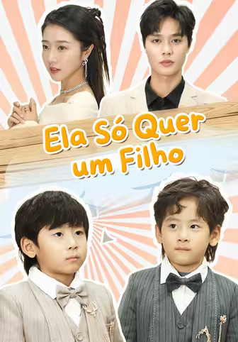 Ela Só Quer um Filho