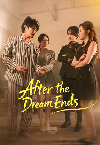 After the Dream Ends