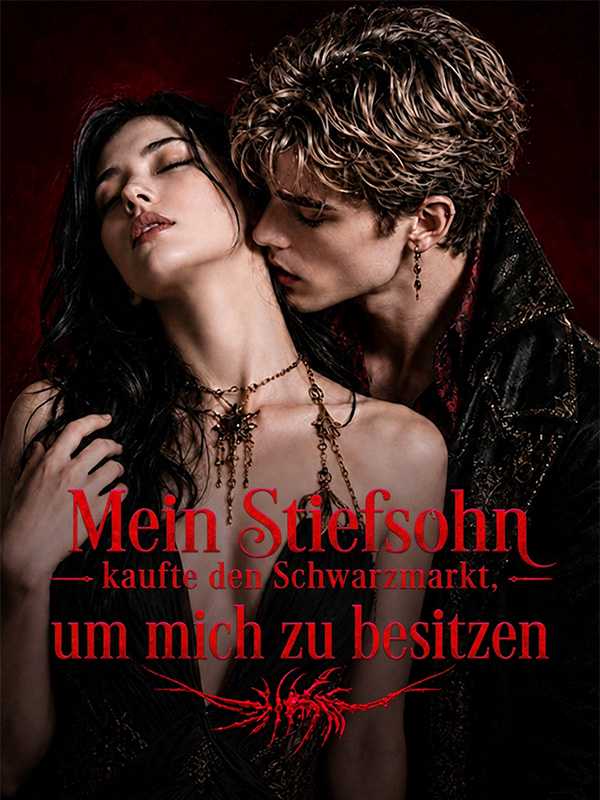 Mein Stiefsohn kaufte den Schwarzmarkt, um mich zu besitzen