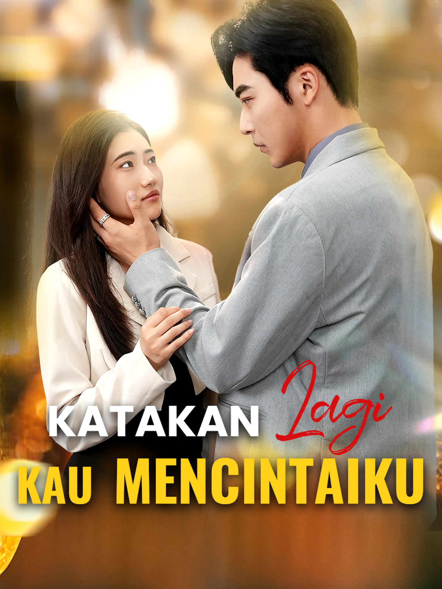 Katakan Lagi Kau Mencintaiku
