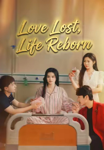 Love Lost, Life Reborn