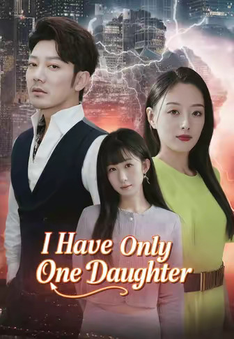 I Have Only One Daughter