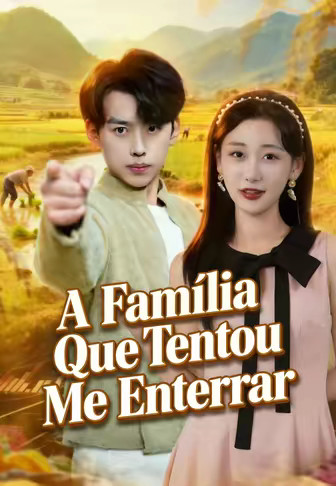 A Família Que Tentou Me Enterrar