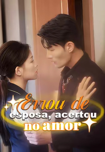 Errou de esposa, acertou no amor