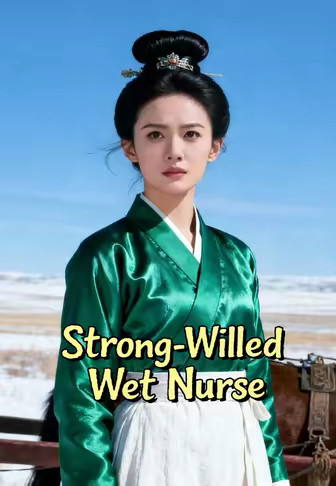 Strong-Willed Wet Nurse