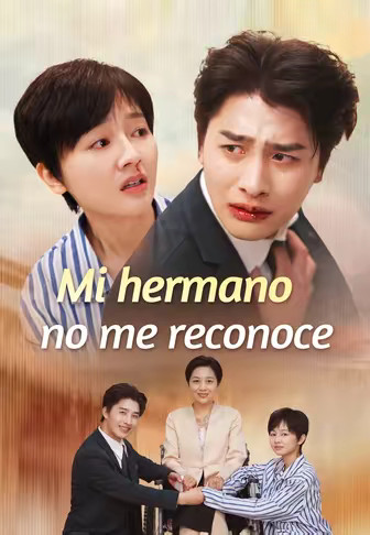 (Doblado)Mi hermano no me reconoce