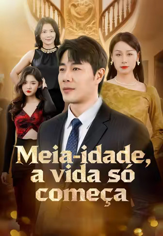 Meia-idade, a vida só começa