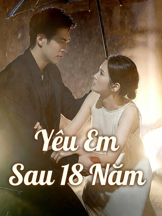 Yêu Em Sau 18 Năm