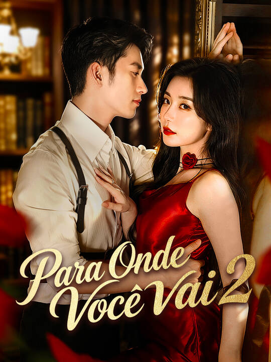 Para Onde Você Vai 2