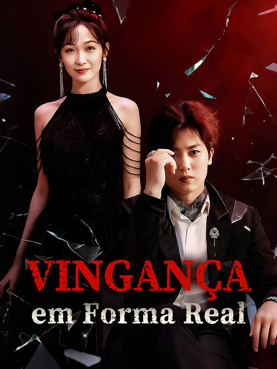 Vingança em Forma Real