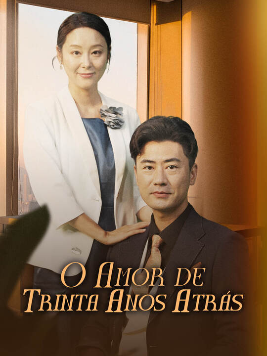 O Amor de Trinta Anos Atrás