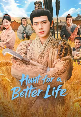 Hunt for a Better Life