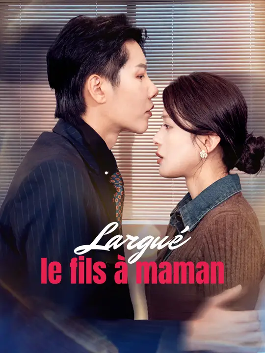 Largué le fils à maman