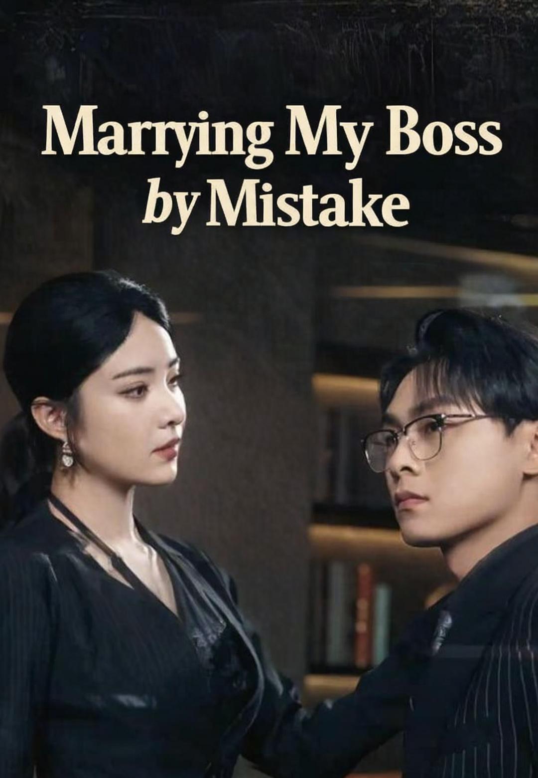 (Dubbed)Marrying My Boss by Mistake