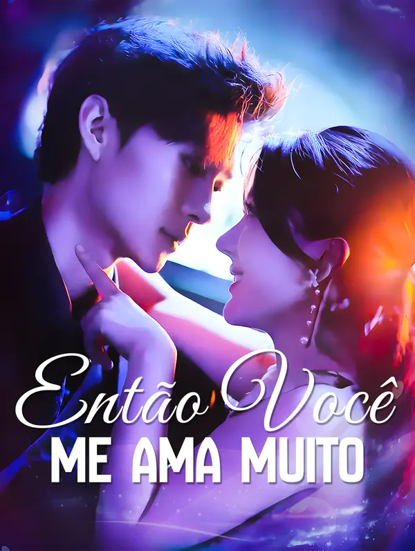 Então você me  ama muito(Dublado)