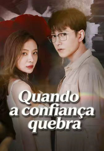 Quando a confiança quebra