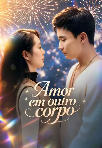 Amor em outro corpo