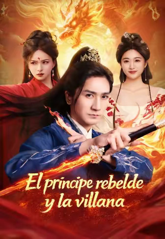 El príncipe rebelde y la villana