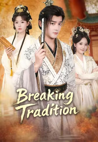 Breaking Tradition