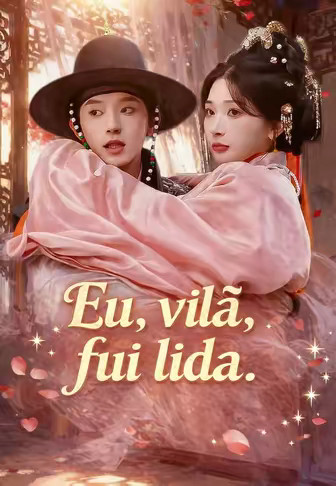 Eu, vilã, fui lida
