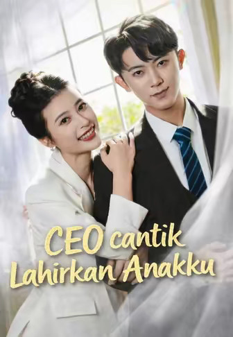CEO cantik Lahirkan Anakku