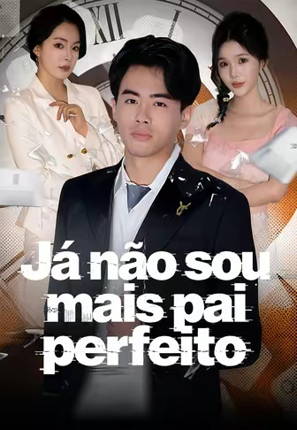 Já não sou mais pai perfeito