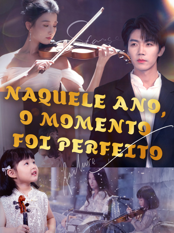 Naquele ano, o momento foi perfeito