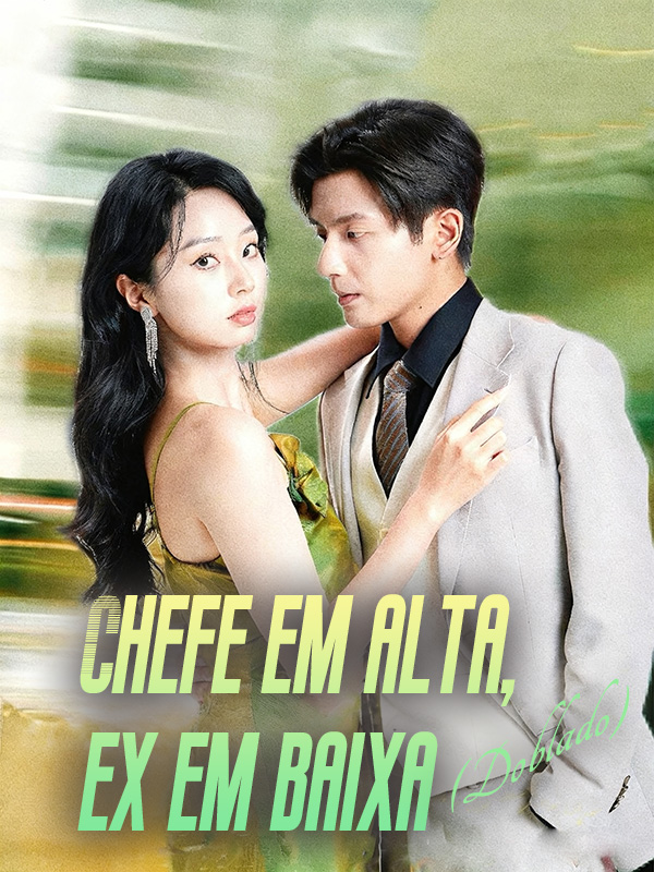 Chefe em alta, ex em baixa  (Doblado)