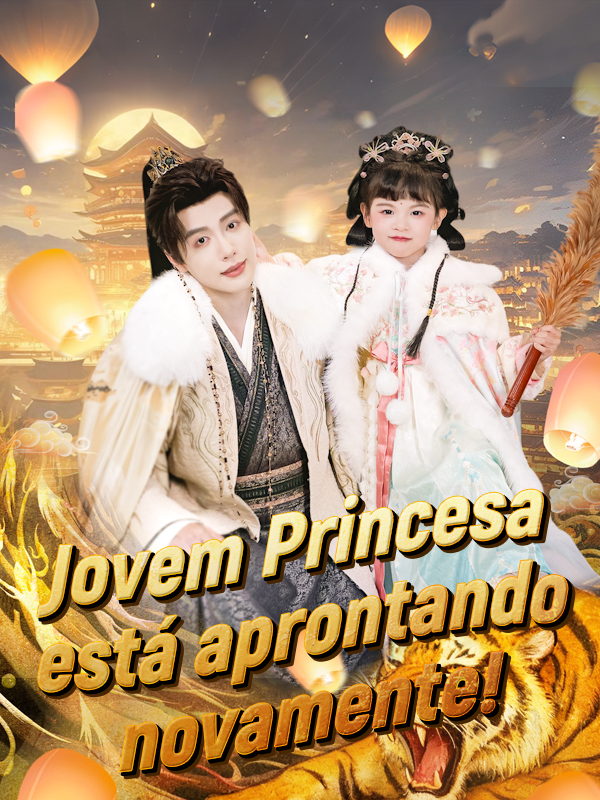 Jovem Princesa está aprontando novamente!