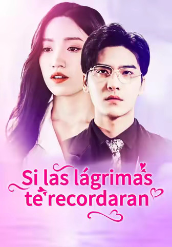 Si las lágrimas te recordaran