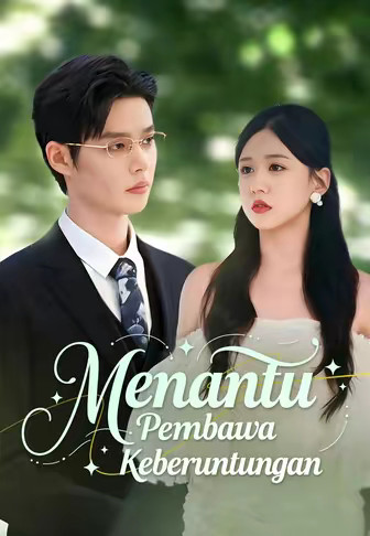 Menantu Pembawa Keberuntungan