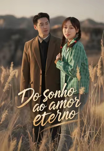 Do sonho ao amor eterno