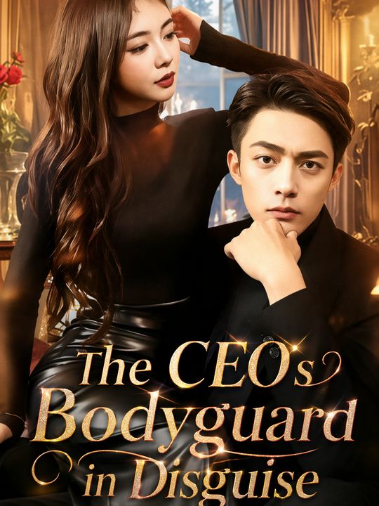 The CEO's Bodyguard in Disguise