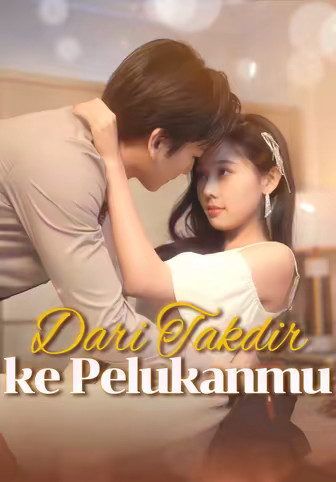 Dari Takdir ke Pelukanmu