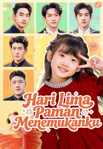 Hari Lima Paman Menemukanku