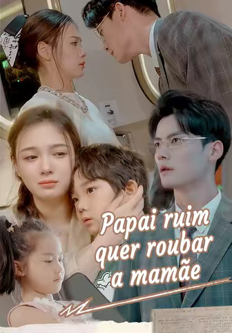 Papai ruim quer roubar a mamãe