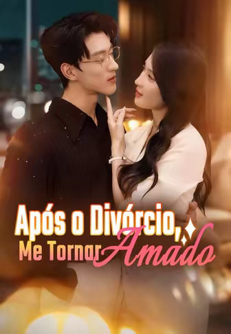 Após o Divórcio, Me Tornar Amado