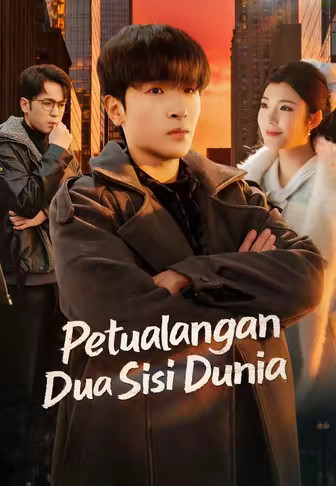 Petualangan Dua Sisi Dunia