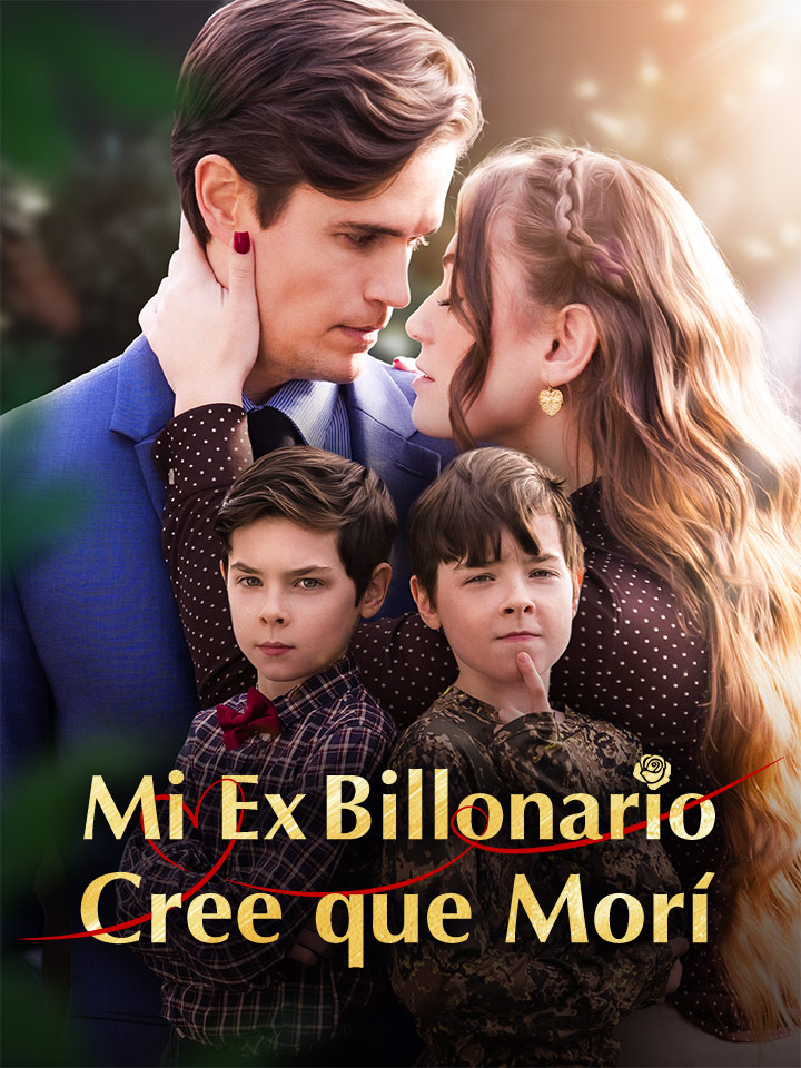 Mi Ex Billonario Cree que Morí