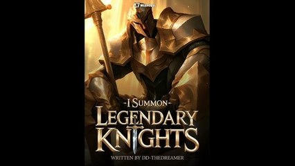 Others Summon Dragons, I Summon Legendary Knights (2024)