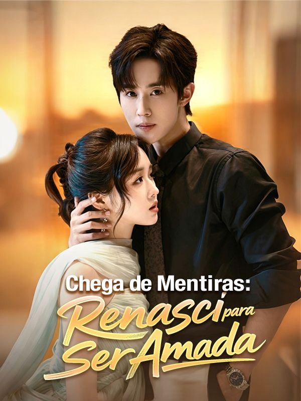 Chega de Mentiras: Renasci para Ser Amada
