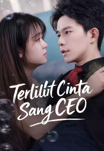 (Dub)Terlilit Cinta Sang CEO