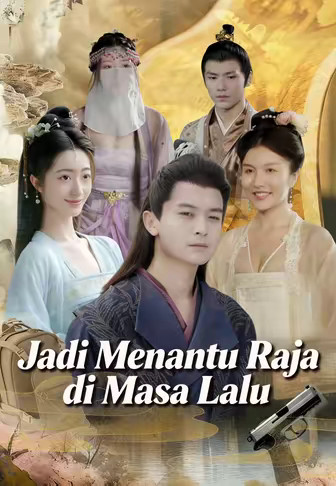 Jadi Menantu Raja di Masa Lalu