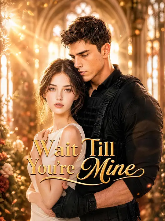 Wait Till You're Mine
