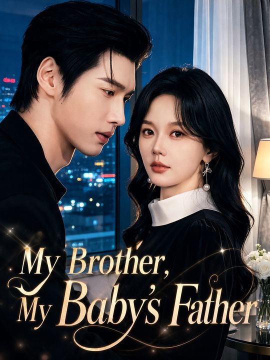 My Brother, My Baby's Father