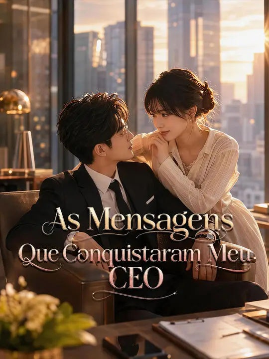 As Mensagens Que Conquistaram Meu CEO